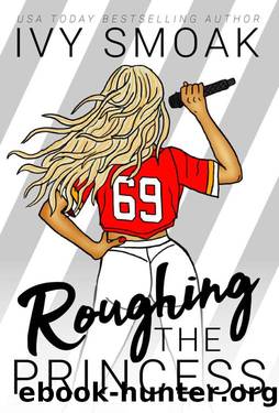 Roughing the Princess by Ivy Smoak