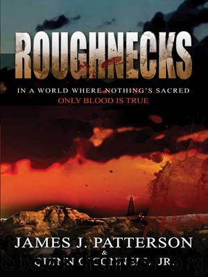 Roughnecks by James J. Patterson
