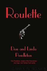 Roulette by Linda Pendleton & Don Pendleton