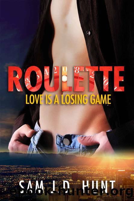 Roulette: Love Is A Losing Game (Thomas Hunt Series Book 1) by Sam J D Hunt