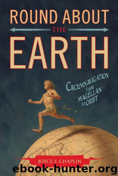 Round About the Earth by Joyce E. Chaplin