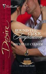 Round-the-Clock Temptation by Michelle Celmer