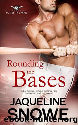 Rounding the Bases by Jaqueline Snowe