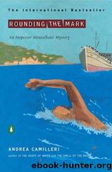 Rounding the Mark by Camilleri Andrea & Sartarelli Stephen