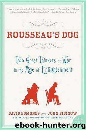 Rousseau's Dog: Two Great Thinkers at War in the Age of Enlightenment by David Edmonds & John Eidinow