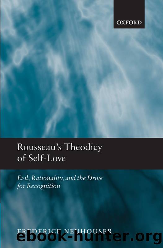 Rousseau's Theodicy of Self-Love: Evil, Rationality, and the Drive for Recognition by unknow
