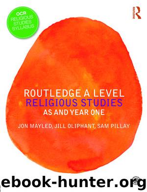 Routledge A Level Religious Studies by Mayled Jon Oliphant Jill. Pillay Sam. & Jill Oliphant & Sam Pillay