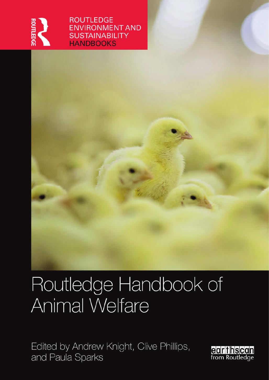 Routledge Handbook of Animal Welfare by Edited by Andrew Knight & Clive Phillips & and Paula Sparks
