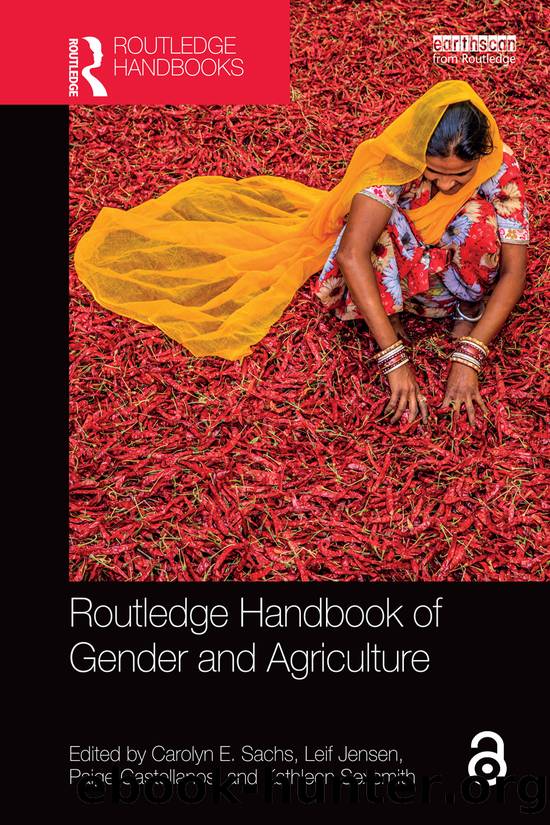 Routledge Handbook of Gender and Agriculture by Sachs Carolyn E.; Jensen Leif; Castellanos Paige
