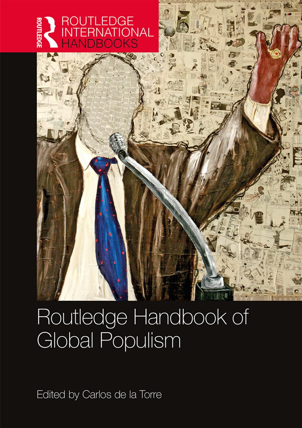 Routledge Handbook of Global Populism by Carlos de la Torre