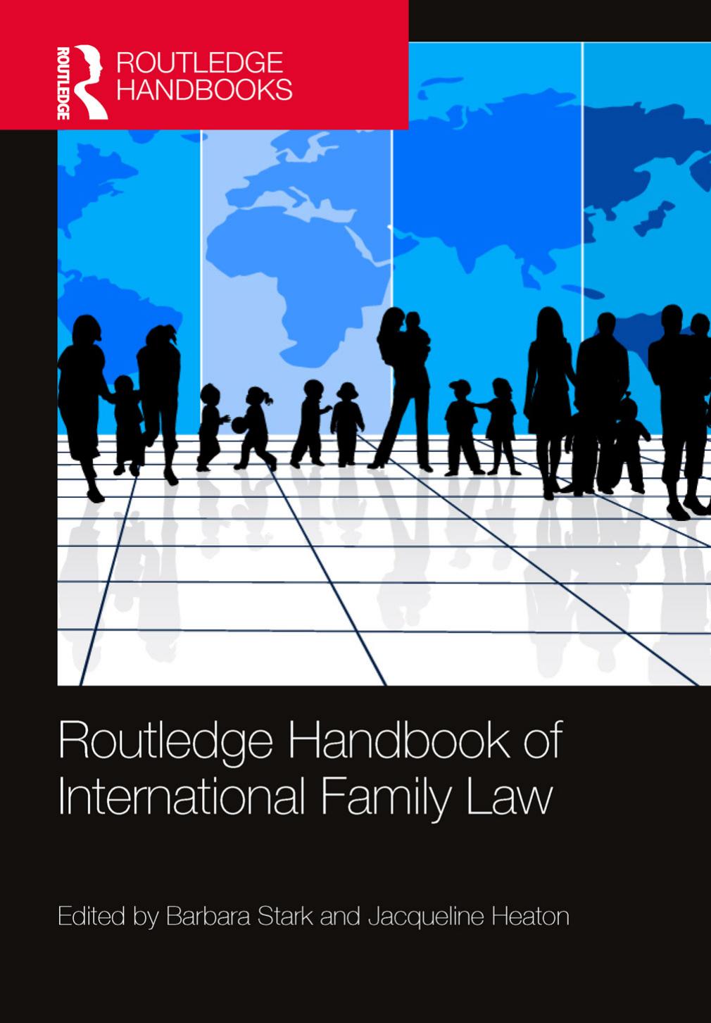 Routledge Handbook of International Family Law by Barbara Stark Jacqueline Heaton