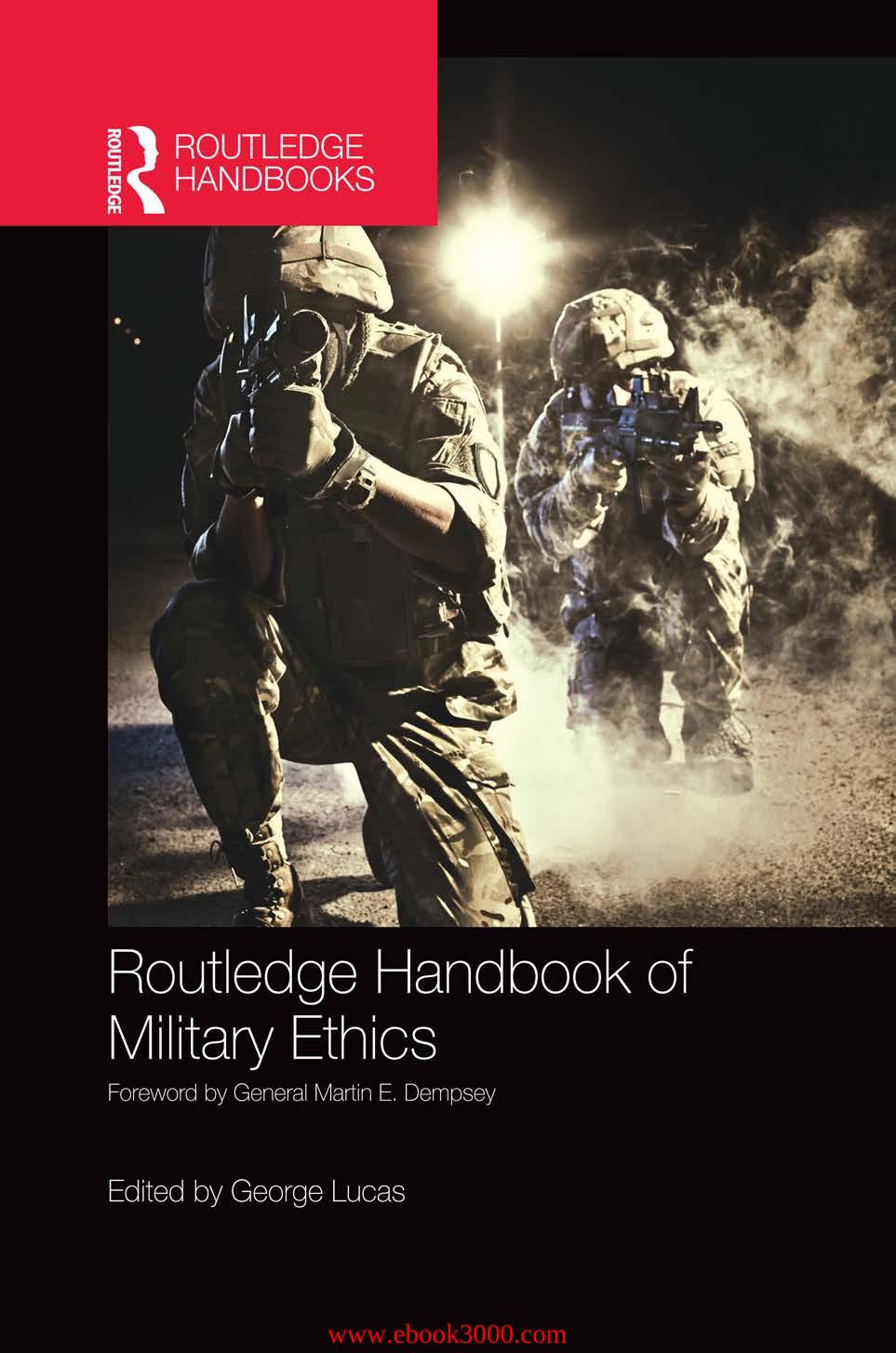 Routledge Handbook of Military Ethics by Unknow