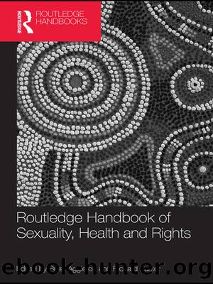 Routledge Handbook of Sexuality, Health and Rights by Aggleton Peter; Parker Richard;