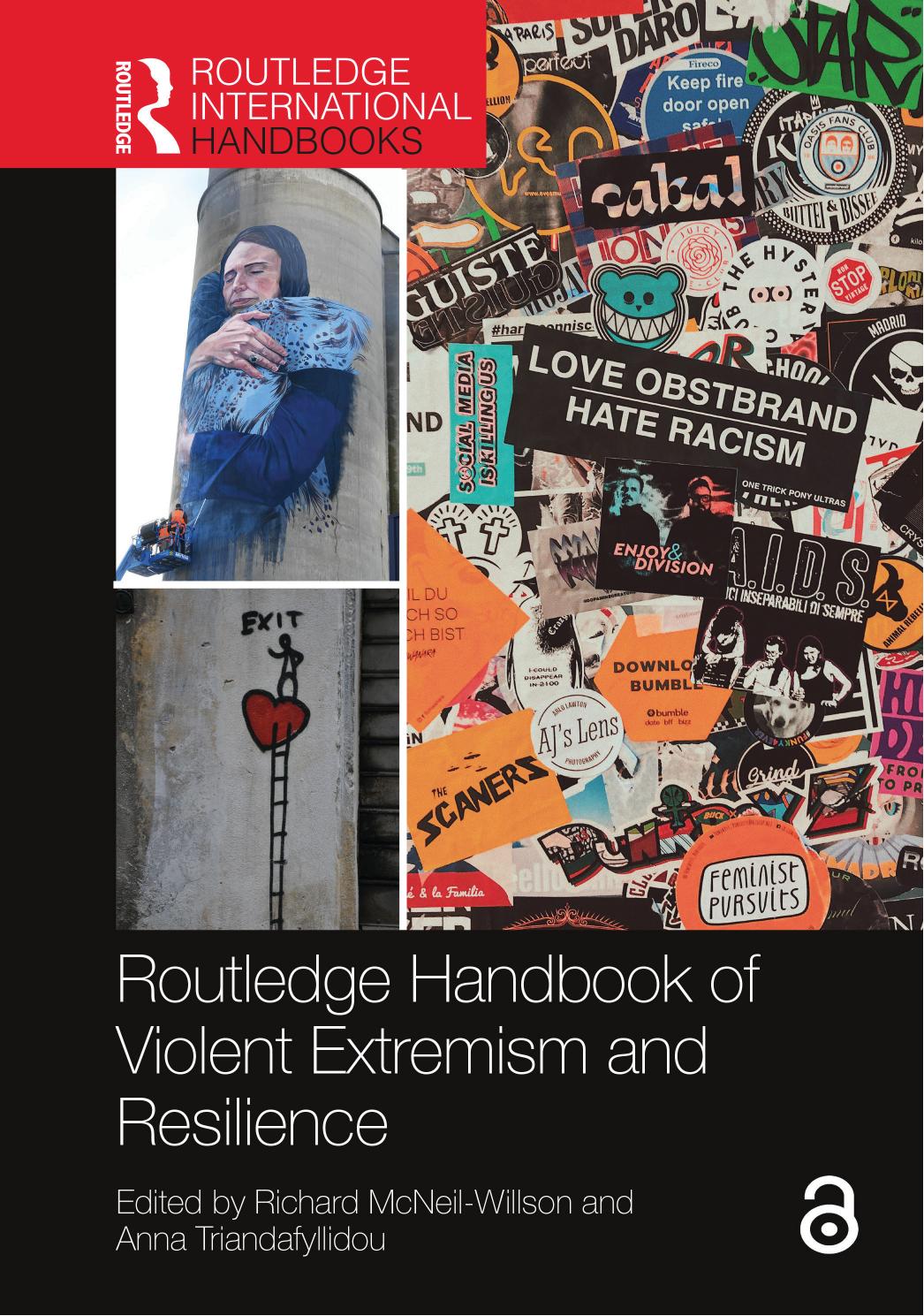 Routledge Handbook of Violent Extremism and Resilience by Richard McNeil-Willson (editor); Anna Triandafyllidou (editor)