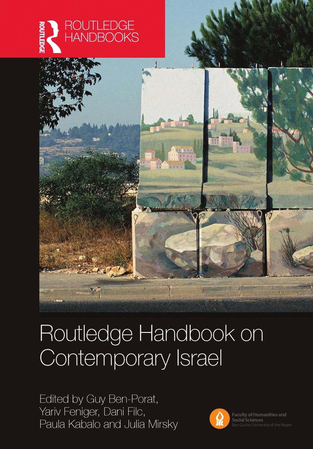 Routledge Handbook on Contemporary Israel by Guy Ben-Porat Yariv Feniger Dani Filc Paula Kabalo Julia Mirsky