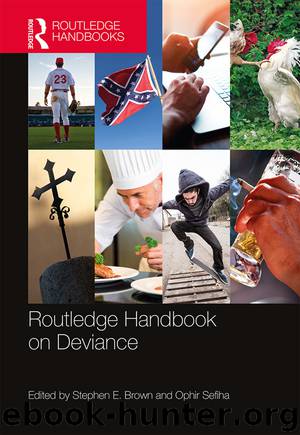Routledge Handbook on Deviance by Stephen E. Brown Ophir Sefiha