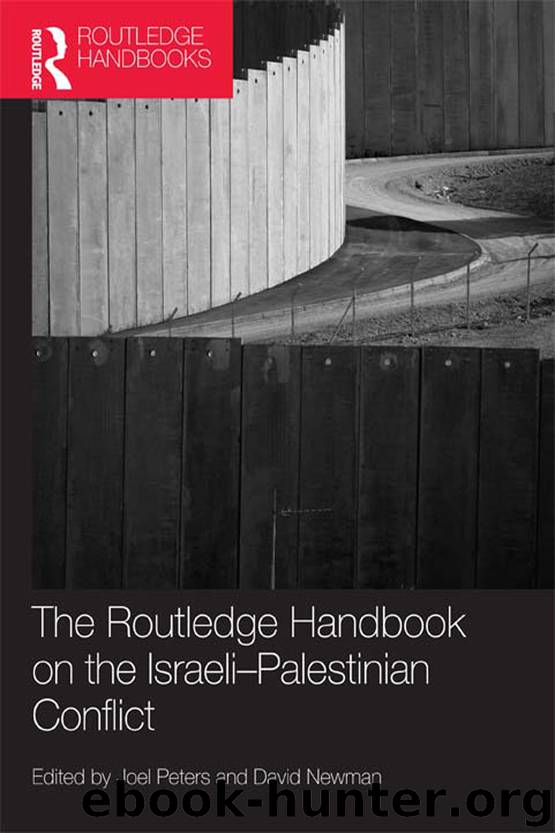 Routledge Handbook on the Israeli-Palestinian Conflict by Peters Joel; Newman David;