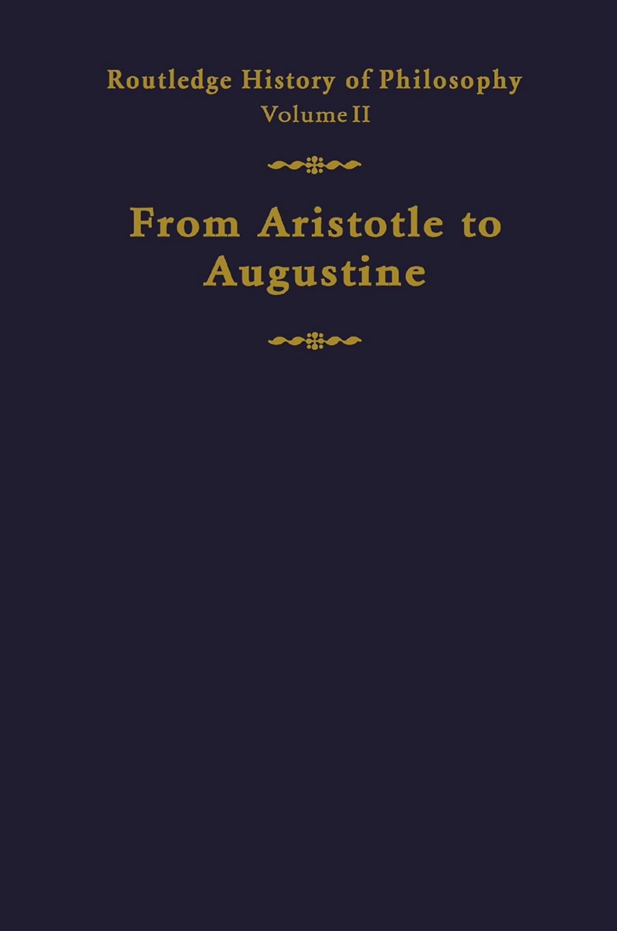 Routledge History of Philosophy - Volume II - From Aristotle to Augustine (2005) by David Furley