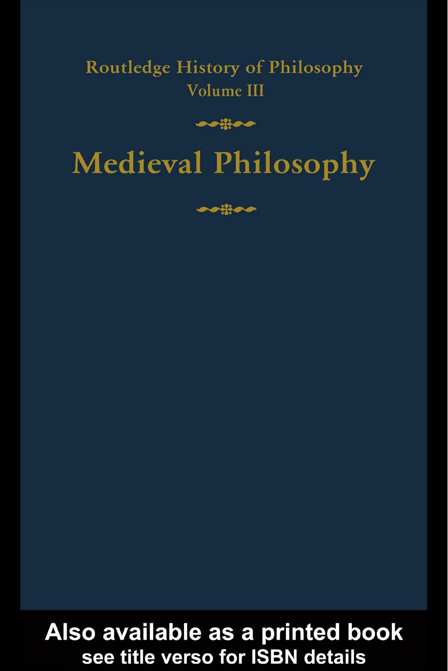 Routledge History of Philosophy Volume III : Medieval Philosophy by John Marenbon (edt)