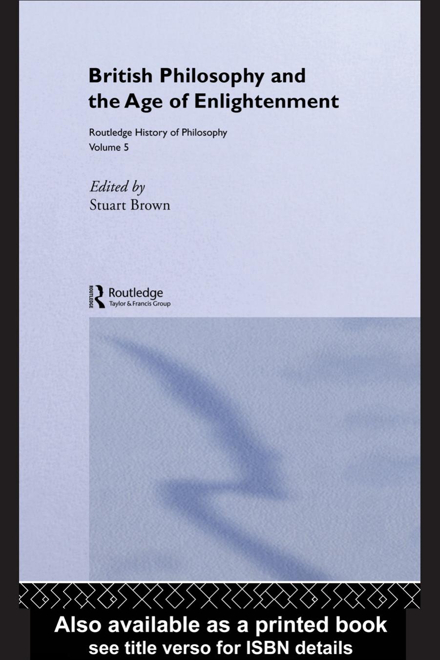 Routledge History of Philosophy Volume V : British Empiricism and the Enlightenment by Stuart Brown (edt)