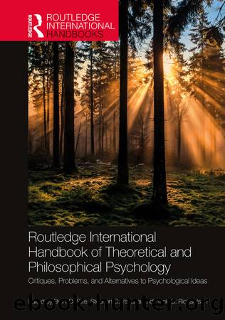 Routledge International Handbook of Theoretical and Philosophical Psychology by Brent D. Slife;Stephen C. Yanchar;Frank C. Richardson; & Stephen C. Yanchar & Frank C. Richardson