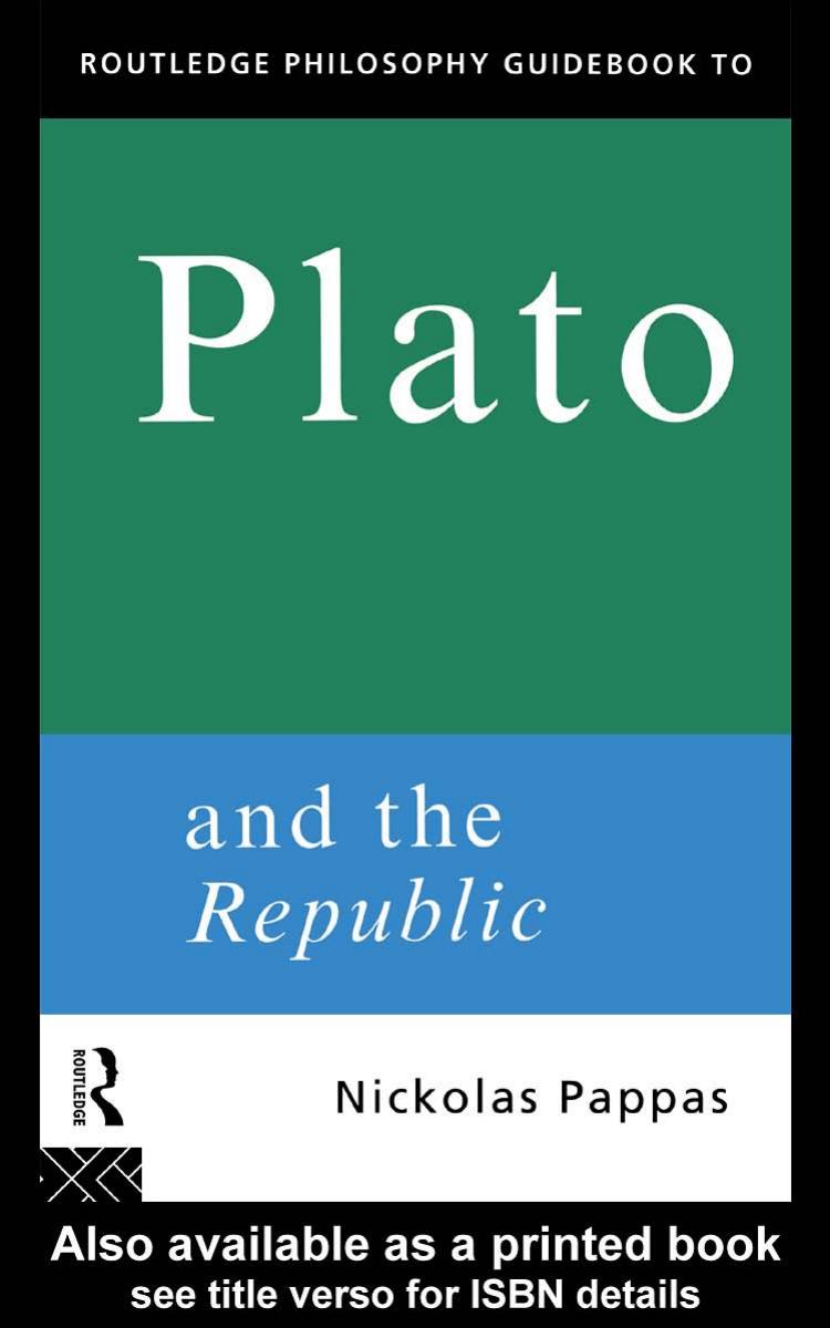 Routledge Philosophy GuideBook to Plato and the Republic by N. Pappas