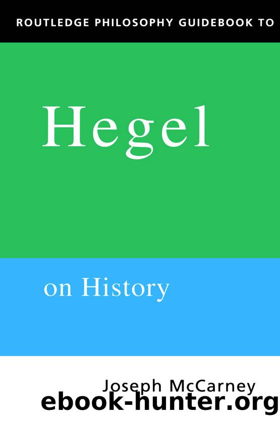 Routledge Philosophy Guidebook to Hegel on History by Mccarney Joseph;