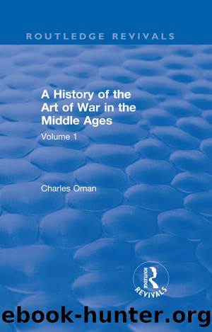 Routledge Revivals: A History of the Art of War in the Middle Ages (1978) by Charles Oman