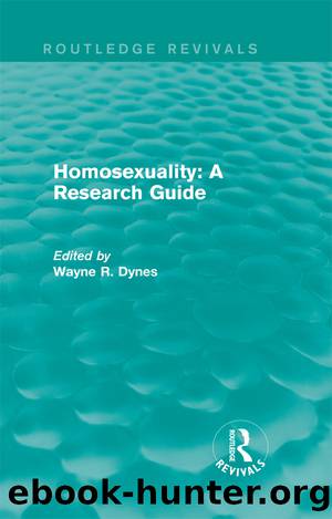 Routledge Revivals: Homosexuality: a Research Guide (1987) by Dynes Wayne R.;