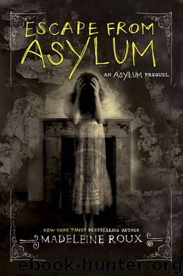 Roux, Madeleine - Asylum 00 - Escape from Asylum by Roux Madeleine
