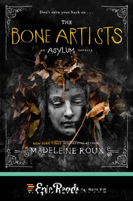 Roux, Madeleine - Asylum 2.5 - The Bone Artists by Roux Madeleine