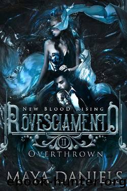 Rovesciamento: Overthrown (New Blood Rising Book 2) by Maya Daniels