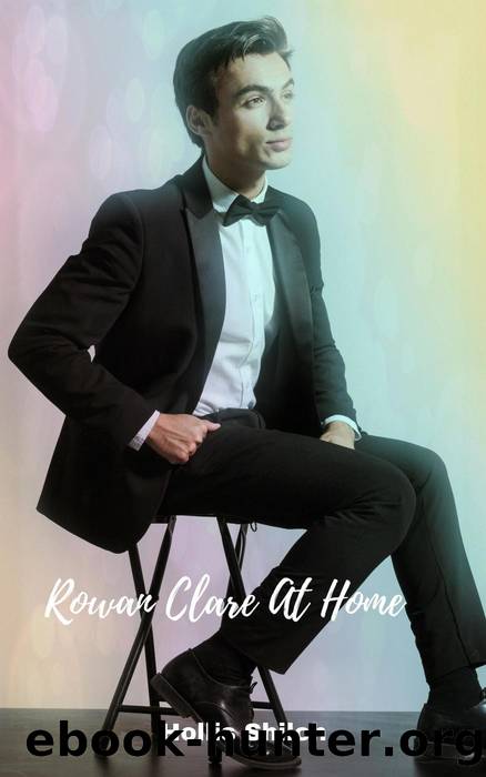 Rowan Clare at Home by Hollis Shiloh