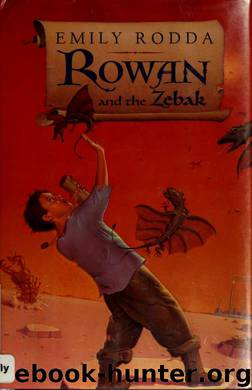 Rowan and the Zebak by Rodda Emily