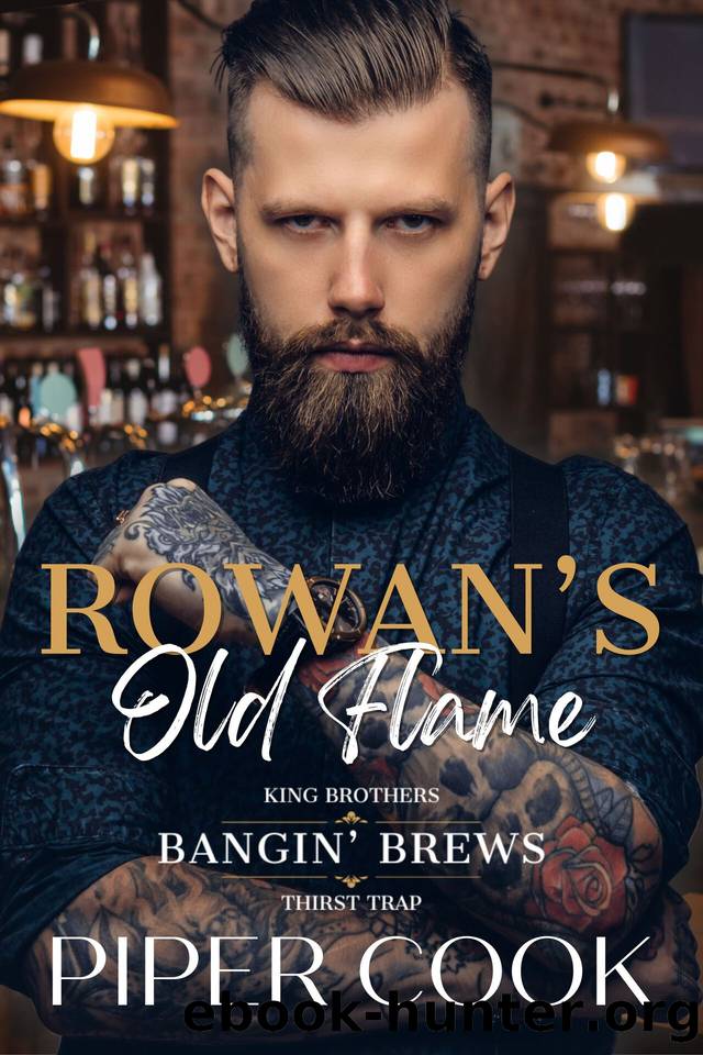 Rowan's Old Flame: Steamy Small Town Second Chance Rivals to Lovers Romance (Bangin' Brews) by Piper Cook