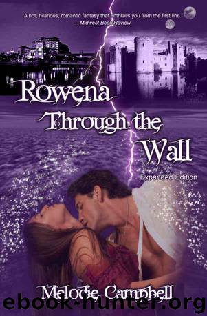 Rowena Through the Wall: Expanded Edition by Campbell Melodie