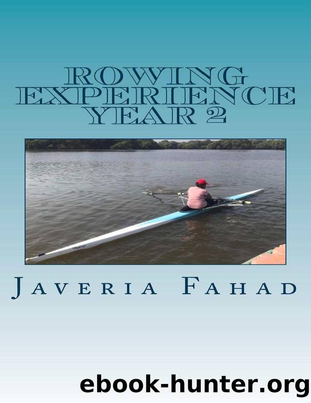 Rowing Experience Year 2 (Sports Memoir) by Javeria Fahad