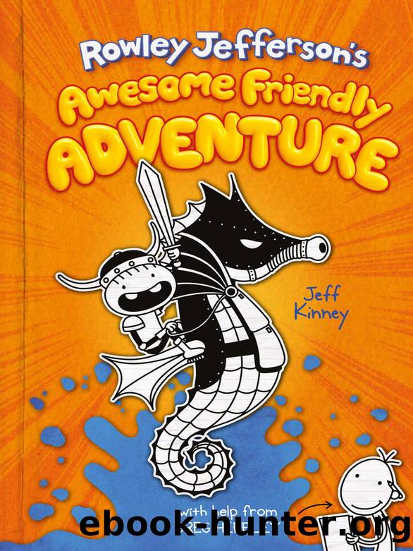 Rowley Jefferson's Awesome Friendly Adventure by Jeff Kinney