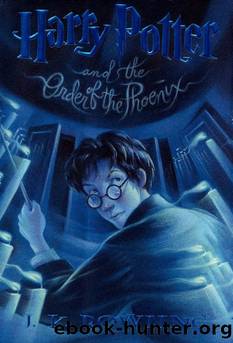 Rowling, J.K - Harry Potter 05 - The Order of the Phoenix by Rowling J K