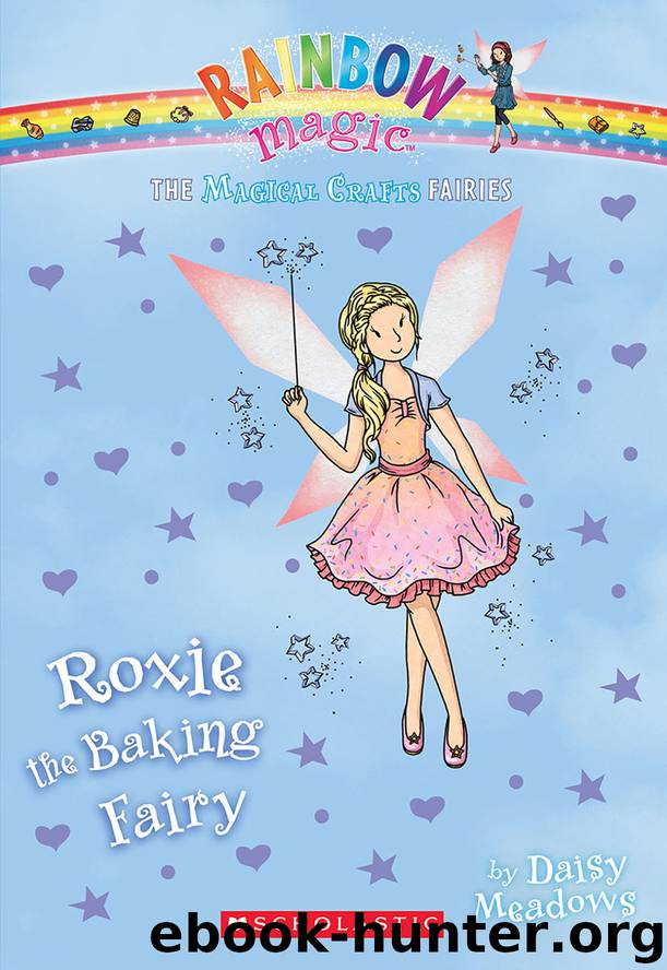 Roxie the Baking Fairy by Daisy Meadows