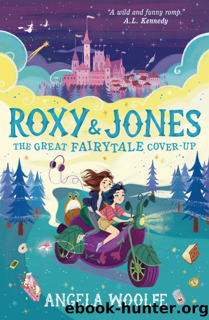 Roxy & Jones: The Great Fairytale Cover-Up by Angela Woolfe