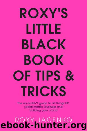 Roxy's Little Black Book of Tips and Tricks by Roxy Jacenko