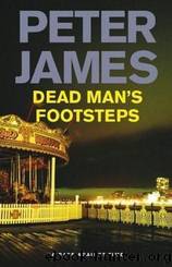 Roy Grace - 04 - Dead Man's Footsteps by Peter James