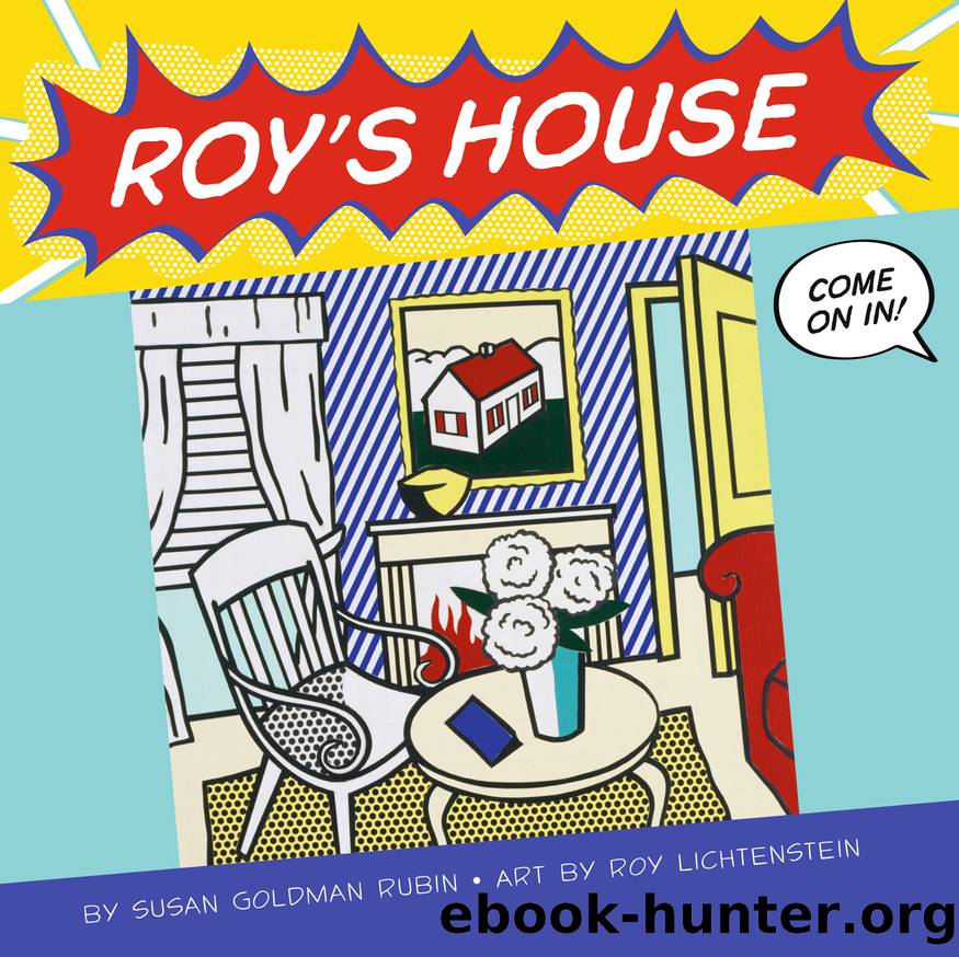 Roy's House by Susan Goldman Rubin