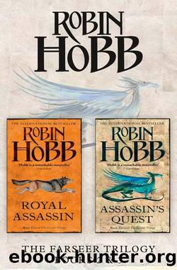 Royal Assassin and Assassin's Quest by Robin Hobb