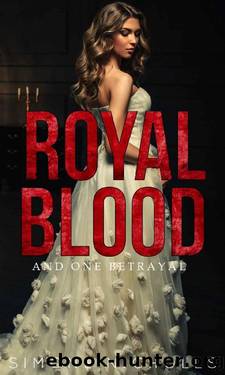 Royal Blood and One Betrayal : Book Two by Simone Nicholls