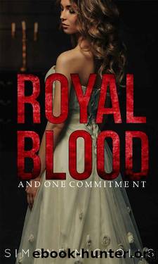 Royal Blood and One Commitment : Book One by Simone Nicholls