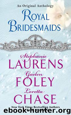 Royal Bridesmaids by Stephanie Laurens