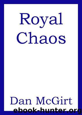 Royal Chaos by Dan McGirt