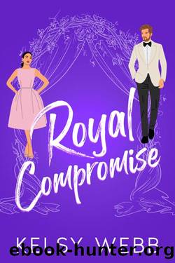 Royal Compromise : Second Chance Sweet Romance by Kelsy Webb